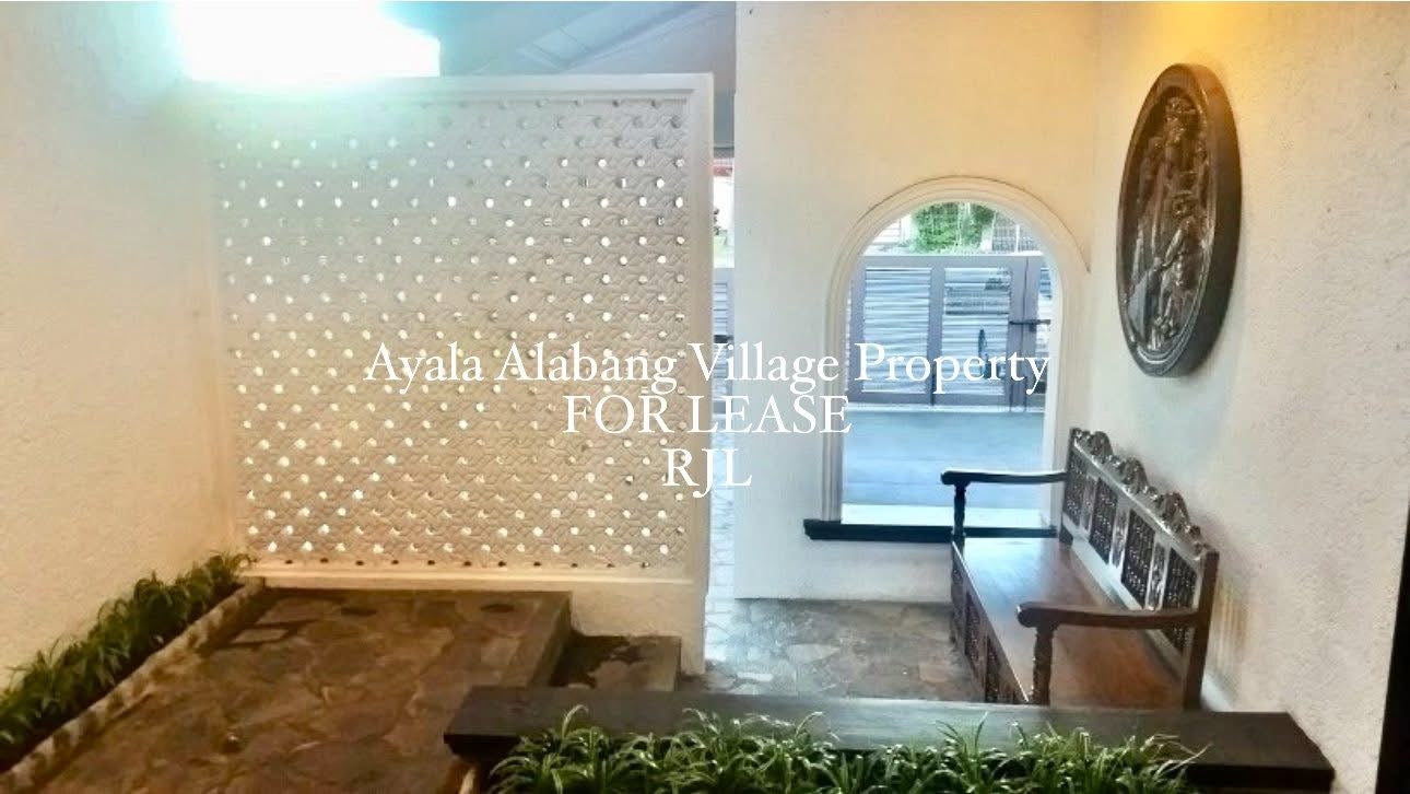 Ayala Alabang Village Property FOR LEASE D